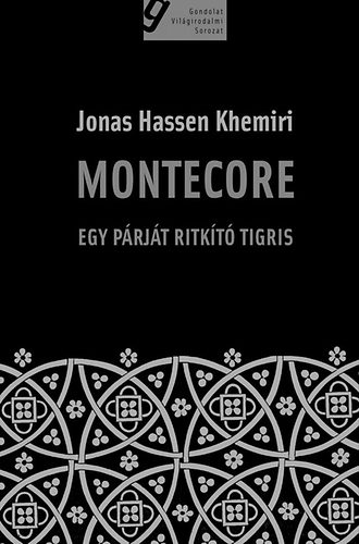 Jonas Hassen Khemiri - Montecore