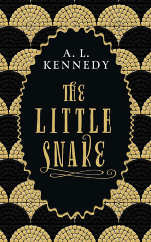 A. L. Kennedy - The Little Snake
