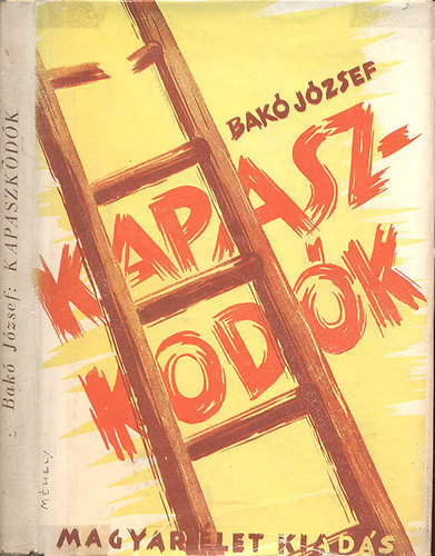 Bakó József - Kapaszkodók