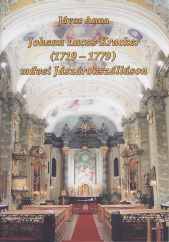Jvor Anna - Johann Lucas Kracker (1719-1779) mvei Jszrokszllson