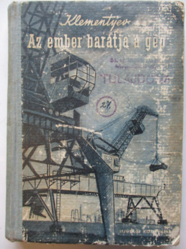 Sz. Klementyev - Az ember bar�tja a g�p