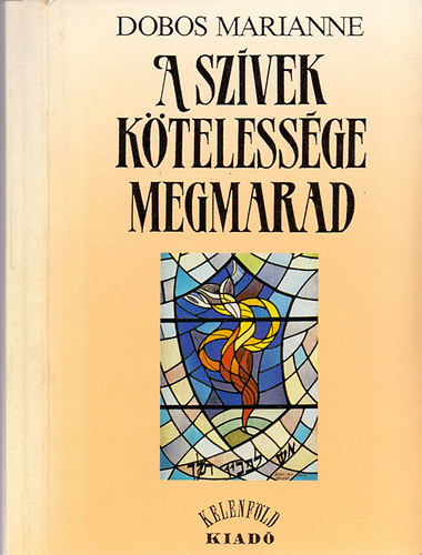 Dobos Marianne - A sz�vek k�teless�ge megmarad