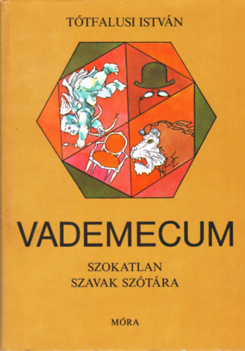 Ttfalusi Istvn - Vademecum (Szokatlan szavak sztra)