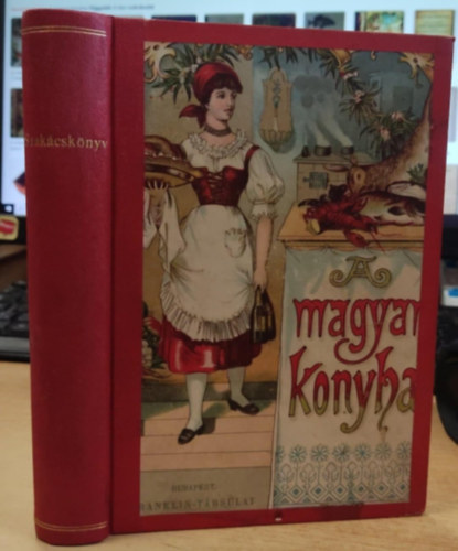 Kov�cs Ter�z - A magyar konyha (f�ggel�k�l: A h�zi czukr�szda)