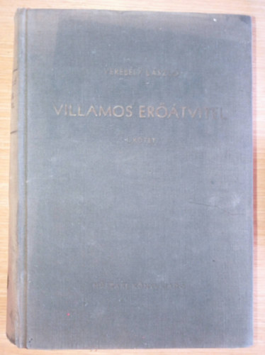 Verebély László - Villamos erőátvitel I. kötet