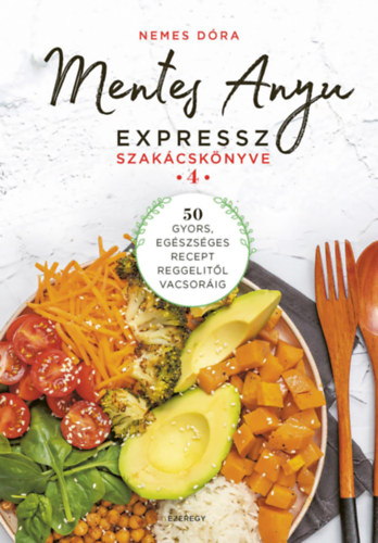 Nemes D�ra - Mentes Anyu expressz szak�csk�nyve