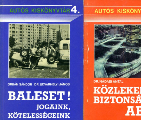 Aut�s kisk�nyvt�r (3-4) K�zleked�sbiztons�gi ABC - Baleset!