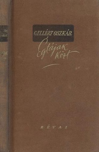 Gell�rt Oszk�r - �gt�jak k�zt