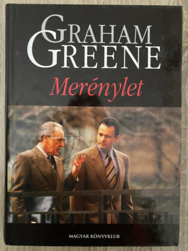Ford.: Birk�s Endre Graham Greene - Mer�nylet (Saj�t k�ppel)