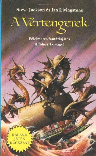 Ian Livingstone; Steve Jackson - A Vrtengerek (Kaland, jtk, kockzat)