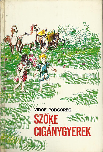 Vidoe Podgorec - Szke cignygyerek