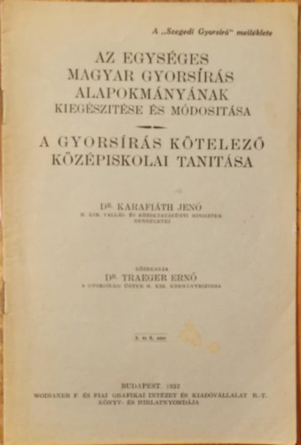 Karafith Jen - Az egysges magyar gyorsrs alapokmnynak kiegsztse s mdostsa - A gyorsrs ktelez kzpiskolai tantsa