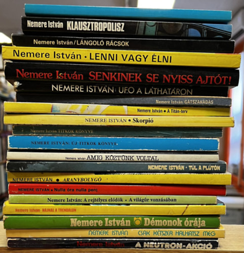 Nemere Istv�n - 20 db Nemere k�nyv: A Neutron-akci�, Csak k�tszer halhatsz meg!, D�monok �r�ja, Hajnal a Trendalon, A vil�g�r vonz�s�ban, Nulla �ra nulla perc, Aranybolyg�, T�l a Pl�t�n, Am�g k�zt�nk volt�l, �j titkok k�nyve, Titkok k�nyve, Sko