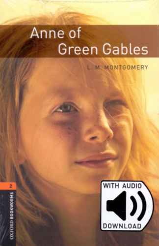 Lucy Maud Montgomery - Anne Of Green Gables - Oxford Bookworms Library 2 - MP3 Pack