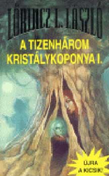 Lrincz L. Lszl - A tizenhrom kristlykoponya I-II.