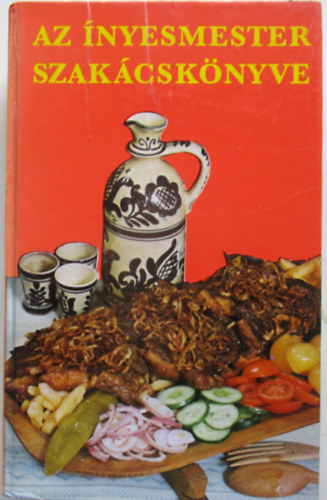 Magyar Elek - Az �nyesmester szak�csk�nyve