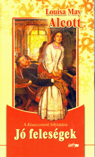 Louisa May Alcott - J felesgek