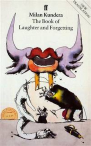 Milan Kundera - The book of laughter and forgetting