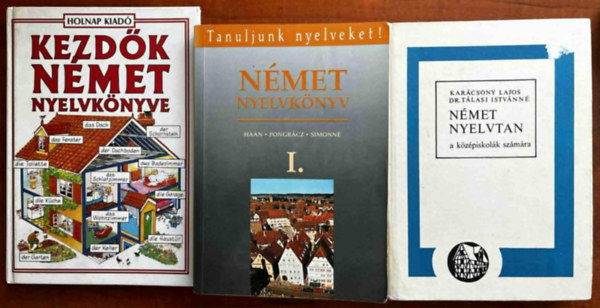 Kar�csony Lajos, Dr. Ha�n Gy�rgy-Dr. Pongr�cz Judit-Simon J�zsefn� - 3db N�met nyelvk�nyv:Kezd� n�met nyelvk�nyv,N�met nyelvk�nyv I,N�met nyelvtan