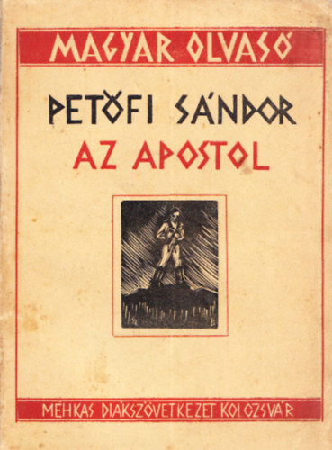 Pet�fi S�ndor; Farag� J�zsef  (szerk.) - Az apostol (Magyar Olvas�)