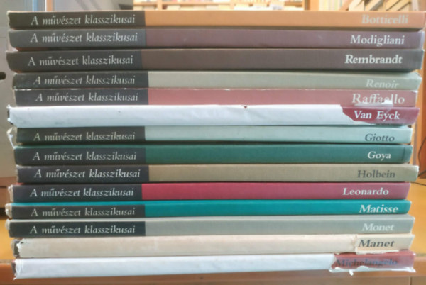 Corvina Kiad� - 14 db A m�v�szet klasszikusai: Botticelli; Modigliani; Rembrandt; Renoir; Raffaello; Van Eyck; Giotto; Goya; Holbein; Leonardo; Matisse; Monet; Manet; Michelangelo
