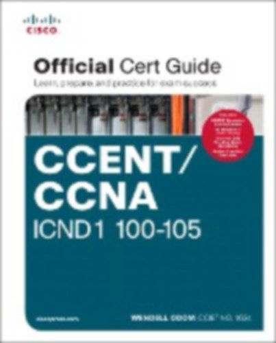 Wendell Odom - CCENT/CCNA ICND1 100-105 Official Cert Guide