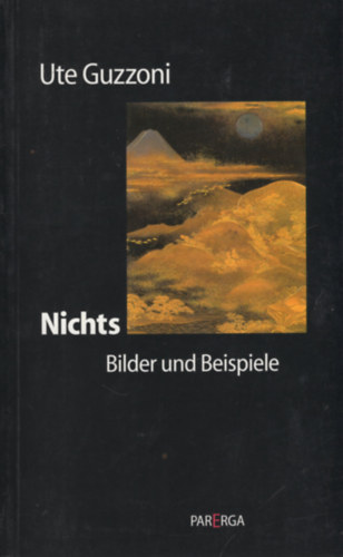 Ute Guzzoni - Nichts: Bilder und Beispiele