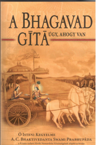 A Bhagavad-gítá úgy, ahogy van (teljes, javított és bővített kiadás)