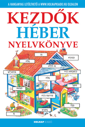 Helen Davies Gábor Mónika - Kezdők héber nyelvkönyve
