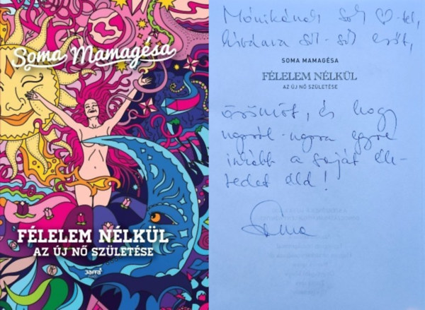 Spitzer Gyöngyi Soma Mamagésa (Soma Mamagésa) - Félelem nélkül - Az új nő születése (dedikált!)