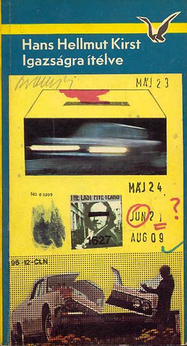 Hans Hellmut Kirst - Igazságra ítélve
