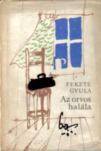 Fekete Gyula - Az orvos halla
