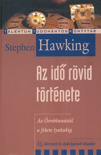 Stephen Hawking - Az id� r�vid t�rt�nete