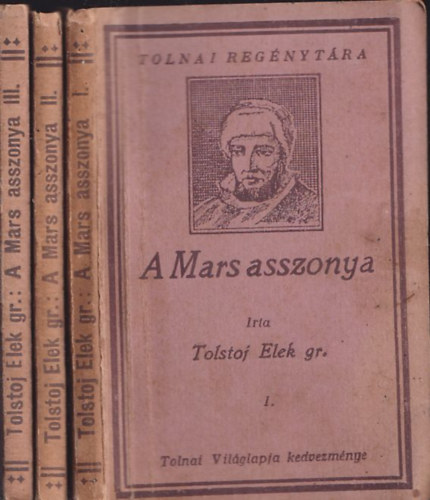 Grf Tolstoj Elek - A Mars asszonya I-III.