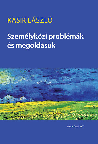 Kasik László - Személyközi problémák és megoldásuk