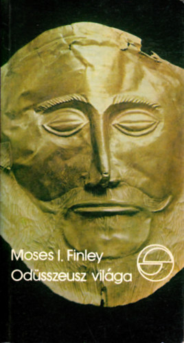 Moses I. Finley - Odüsszeusz világa