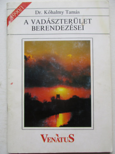 Dr. K�halmy Tam�s - A vad�szter�let berendez�sei
