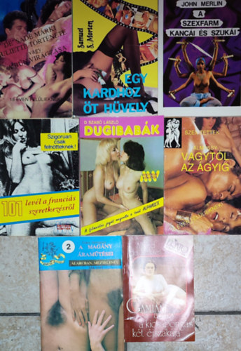 Cz�re Gy�ngyv�r, Alm�ssy, D. Szab� L�szl�, Dr. Szal�jky L�r�nd, John Merlin, De Sade M�rki, Samuel S. Morten Alfred de Musset - 8db erotikus tartalm� m� - Alfred de Musset-Gamiani avagy a kicsapong�s k�t �jszak�ja;Cz�re Gy�ngyv�r-A mag�ny �ram�t�sei; Alm�ssy-V�gyt�l az �gyig; D. Szab� L�szl�-Dugibab�k; ...stb. (le�r�sban az �sszes m� c�me)