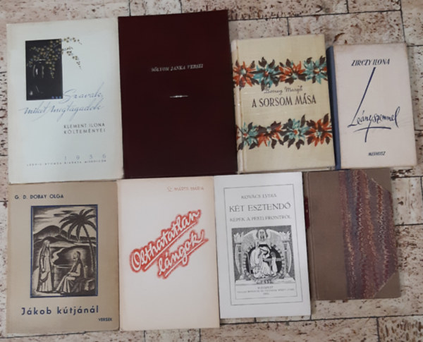 Zirczy Ilona Janda Matild Kov�cs Lydia Bozzay Margit Szappanos M�rta M�ria G. D. Dobay Olga Klement Ilona S�lyom Janka - Magyar k�lt�k versesk�tetei a XX. sz�zad els� fel�b�l