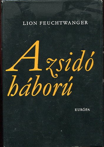 Lion Feuchtwanger - A zsid� h�bor� II.