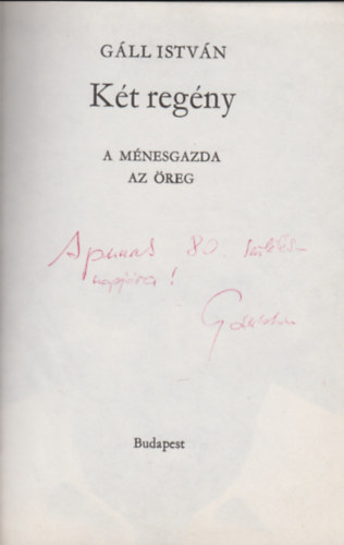 G�ll Istv�n - K�t reg�ny (A m�nesgazda-Az �reg)