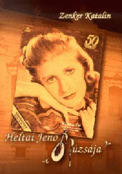 Zenker Katalin - Heltai Jen mzsja