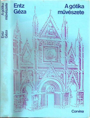 Entz Gza - A gtika mvszete