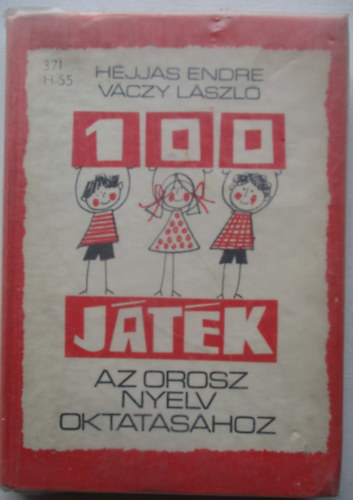 H�jjas Endre-V�czy L�szl� - 100 j�t�k az orosz nyelv oktat�s�hoz