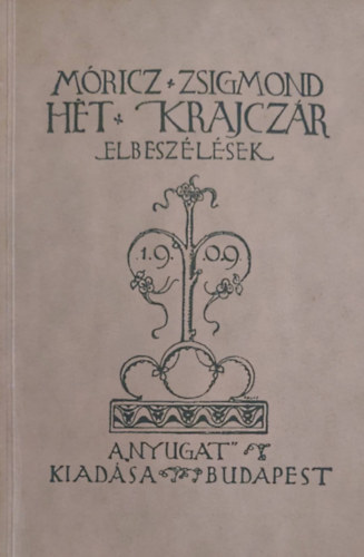 Móricz Zsigmond - Hét krajcár