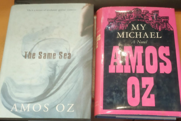 Amos Oz - 2 db Amos Oz: The Same Sea + My Michael
