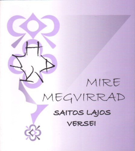 Saitos Lajos - Mire megvirrad