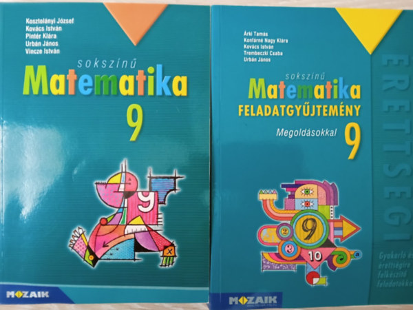 Kosztolnyi Jzsef  Kovcs Istvn  Pintr Klra  Urbn Jnos  Vincze Istvn - Sokszn matematiaka 9 + Megoldsok (2 ktet)
