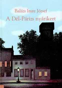 Bal�zs Imre J�zsef - A D�l-P�rizs ny�rikert