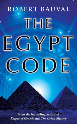 Robert Bauval - The Egypt Code